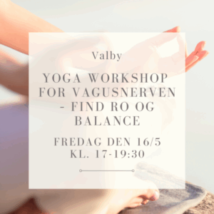 Yoga for vagusnerven – find ro og balacne den 16/5